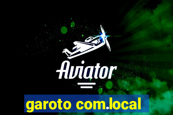 garoto com.local